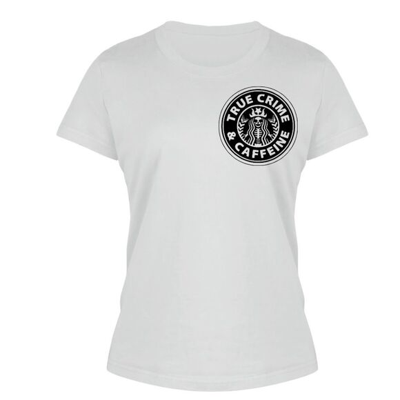 “True Crime & Caffeine” White Ladies Fitted Tee, S-3X - Picture 3 of 9